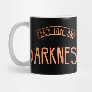 Peace Love and Darkness - Boho Goth - Bohemian Goth, Dark Hippie, Gothic - orange, red, sunset colors Mug